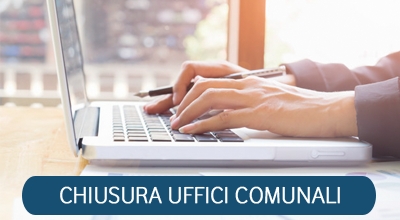 Chiusura uffici comunali luned&igrave; 31 ottobre 2022